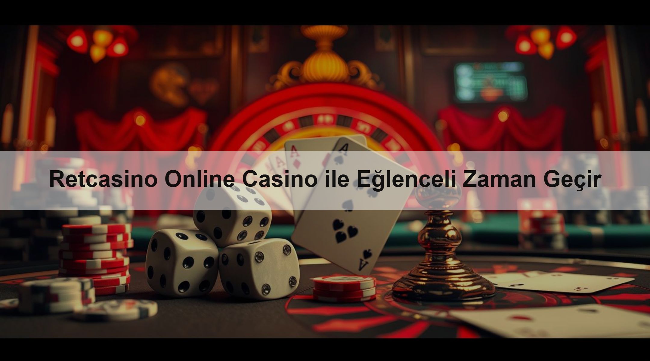 Retcasino Online Casino ile Eğlenceli Zaman Geçir