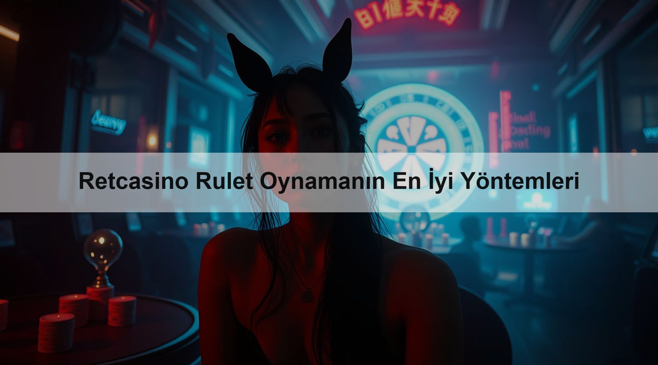 Retcasino Rulet Oynamanın En İyi Yöntemleri