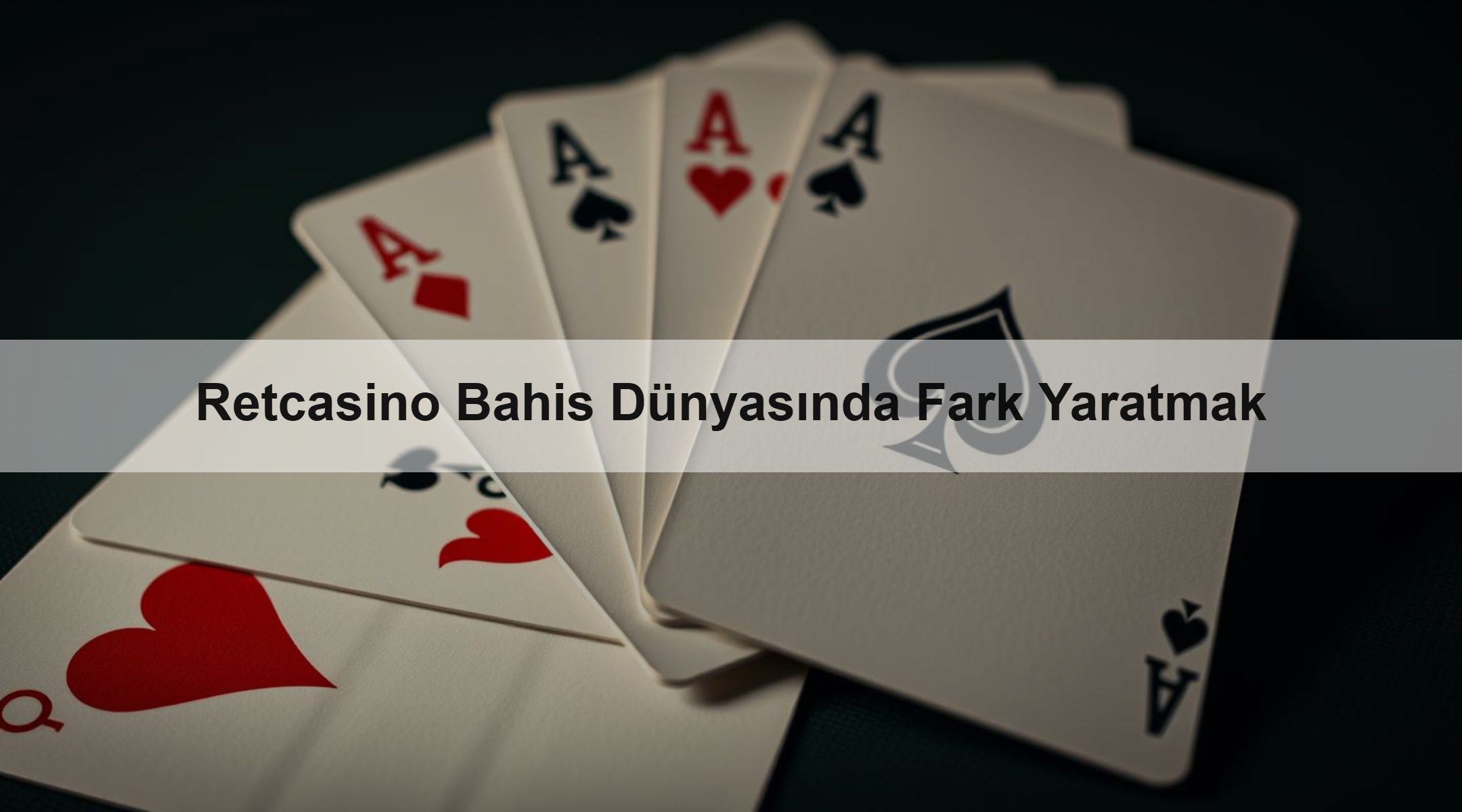 Retcasino Bahis Dünyasında Fark Yaratmak