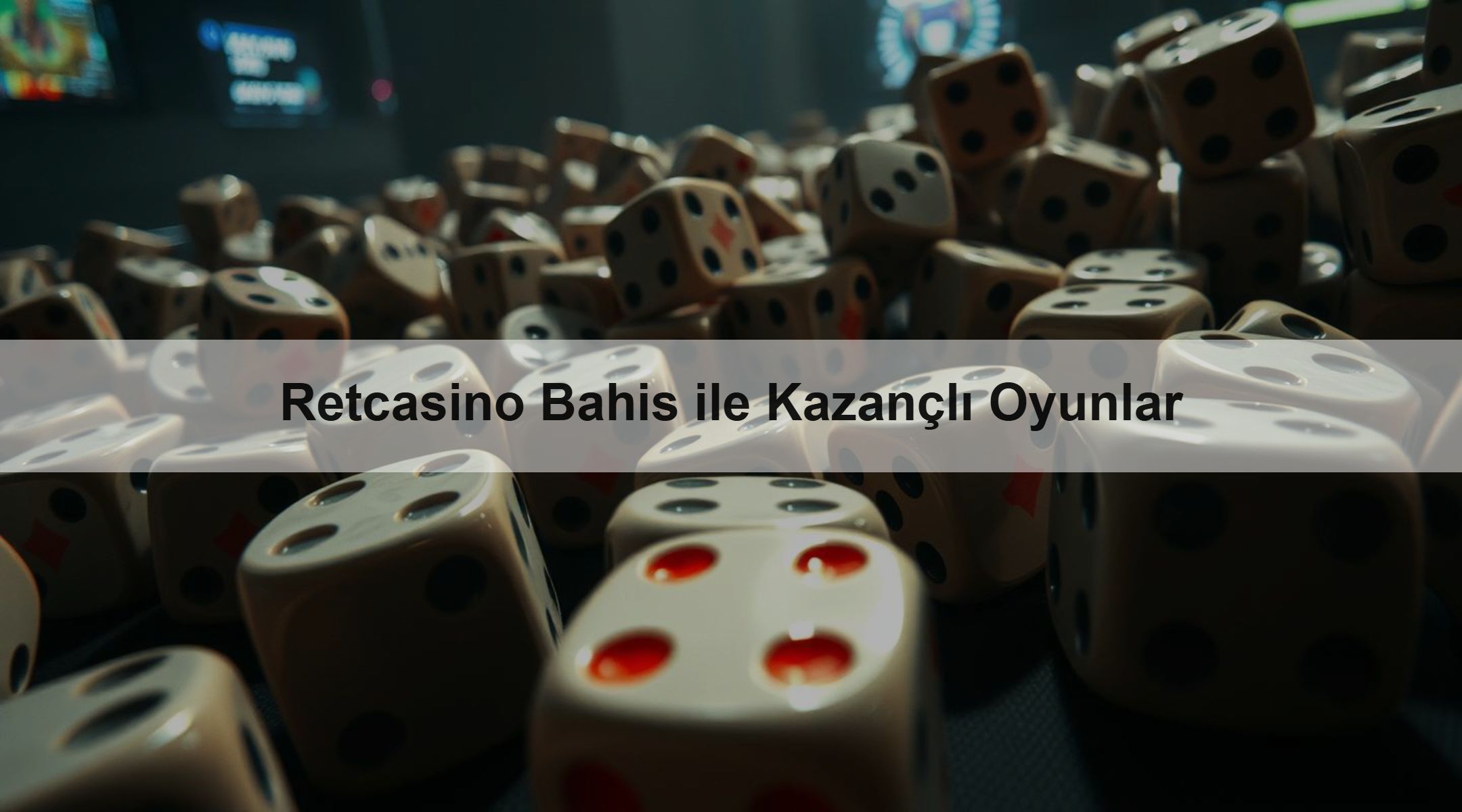 Retcasino Bahis ile Kazançlı Oyunlar