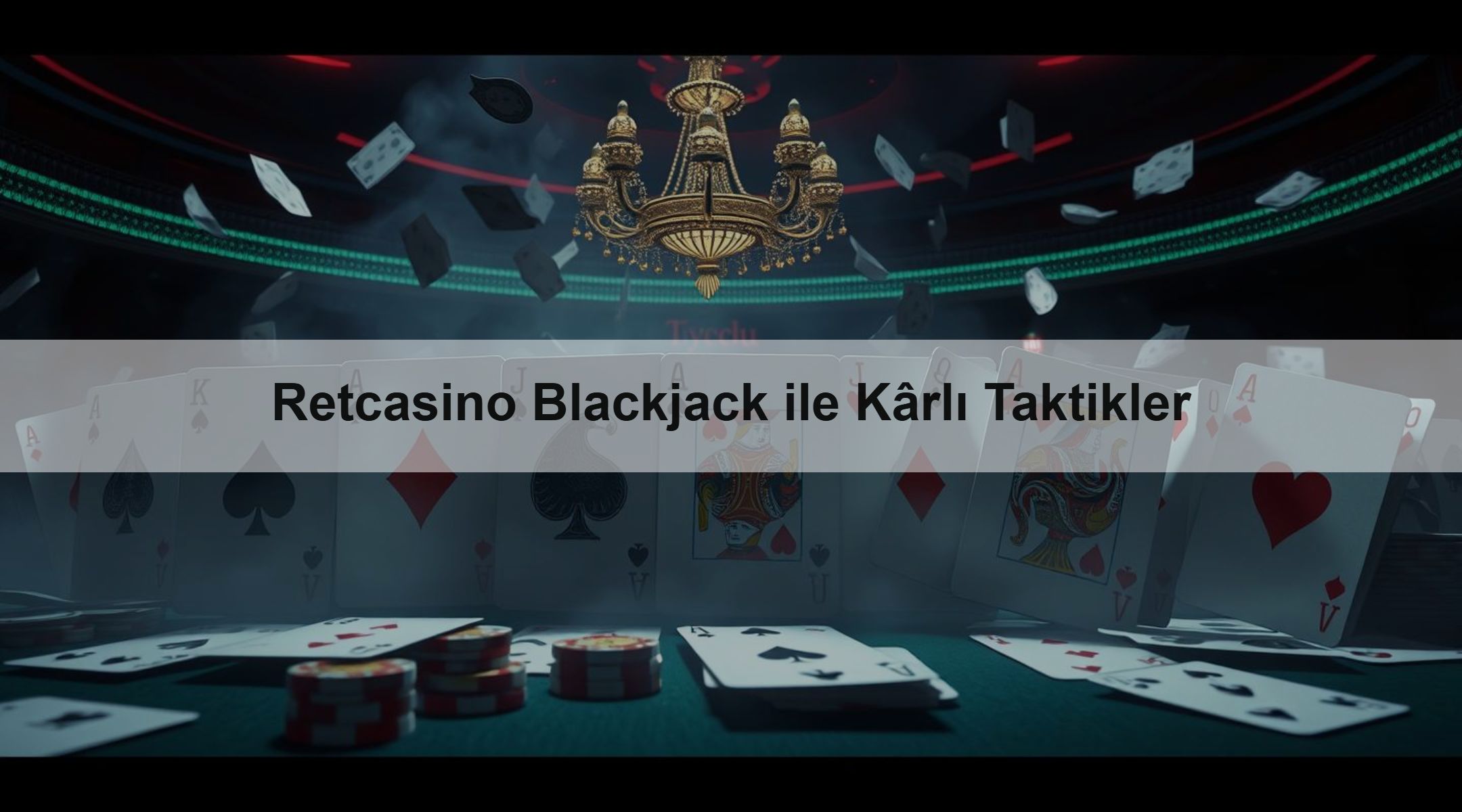 Retcasino Blackjack ile Kârlı Taktikler