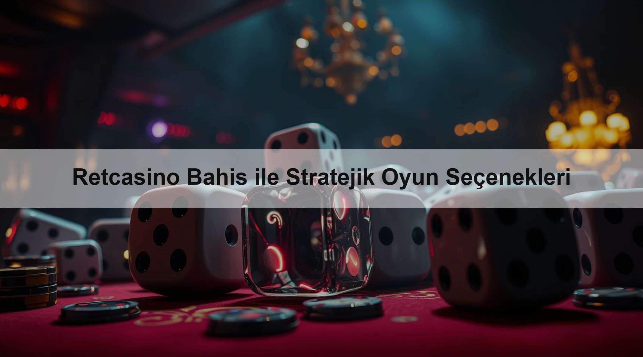 Retcasino Bahis ile Stratejik Oyun Seçenekleri