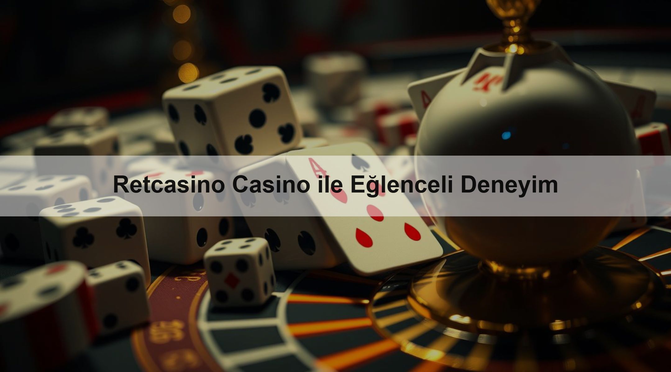 Retcasino Casino ile Eğlenceli Deneyim